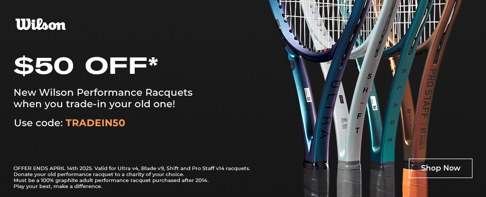 Trade In Wilson Racquets!